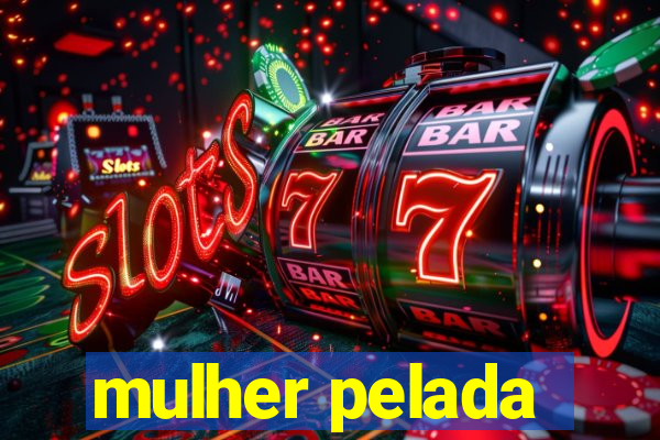 mulher pelada